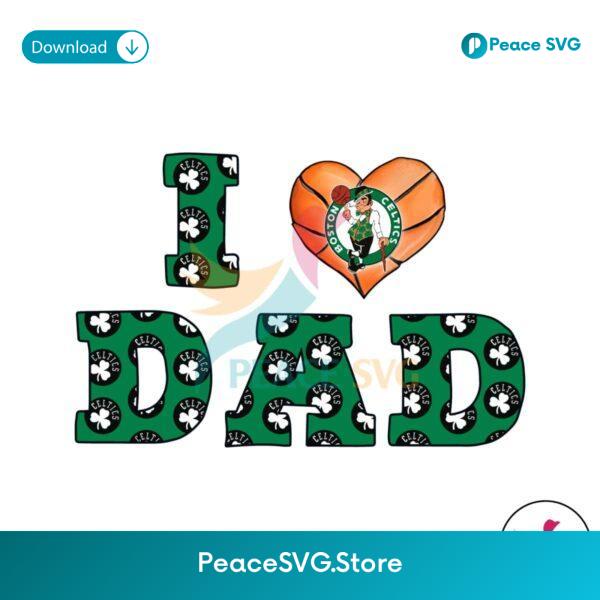Retro I Love Dad Boston Celtics Png Clipart