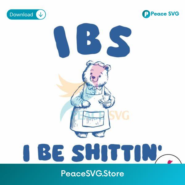 Retro Ibs I Be Shittin Bear Meme Svg Clipart