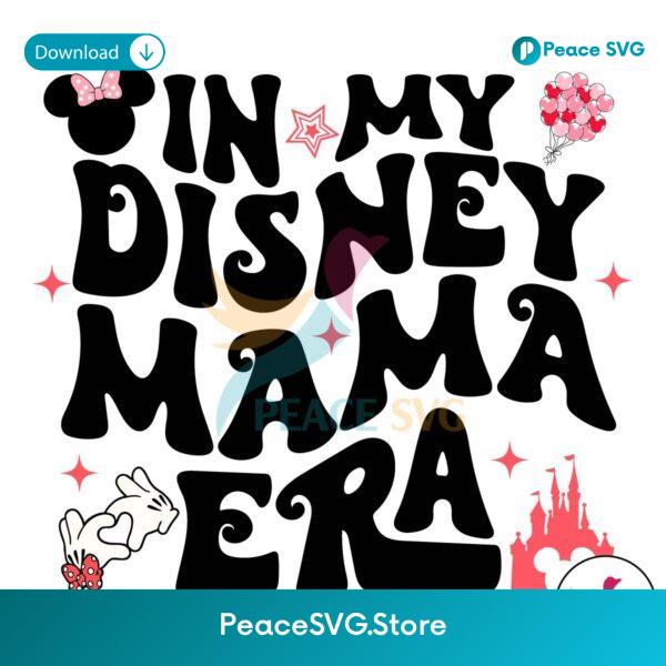 Retro In My Disney Mama Era Svg Files For Cricut