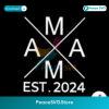 Retro Mama Est 2024 Happy Mothers Day Svg Digital Download