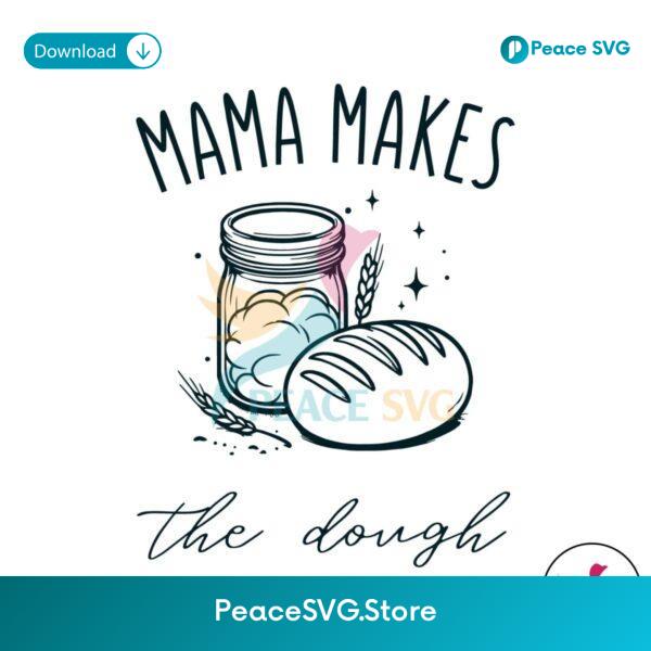 Retro Mama Makes The Dough Funny Baking Svg Files For Cricut