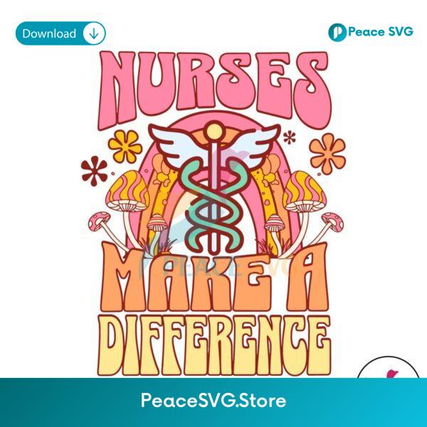 Retro Nurses Make A Different Svg Instant Download