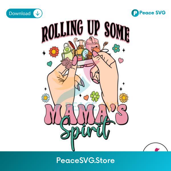 Retro Rolling Up Some Mamas Spirit Svg Vector File