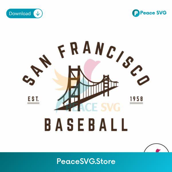 Retro San Francisco Baseball Est 1958 Svg For Silhouette