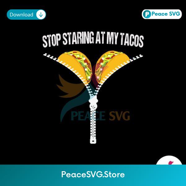 Retro Stop Staring At My Tacos Png For Printing