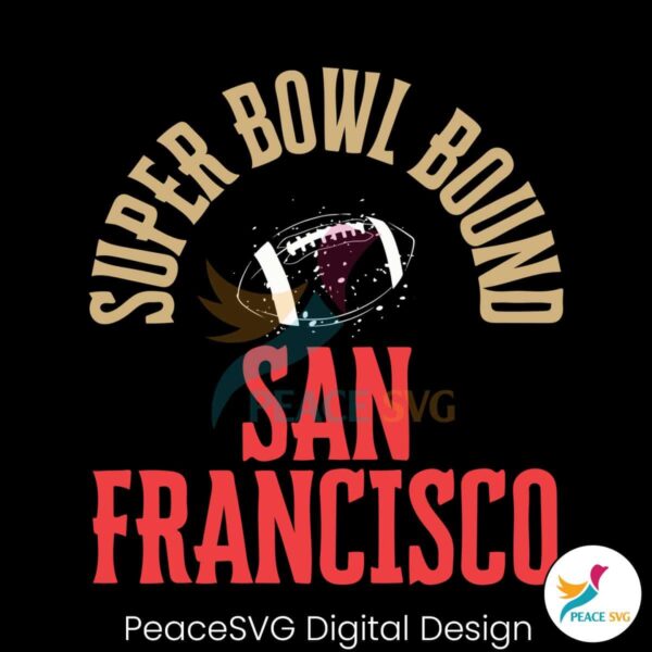 Retro Super Bowl Bound San Francisco Svg Cricut Ready File