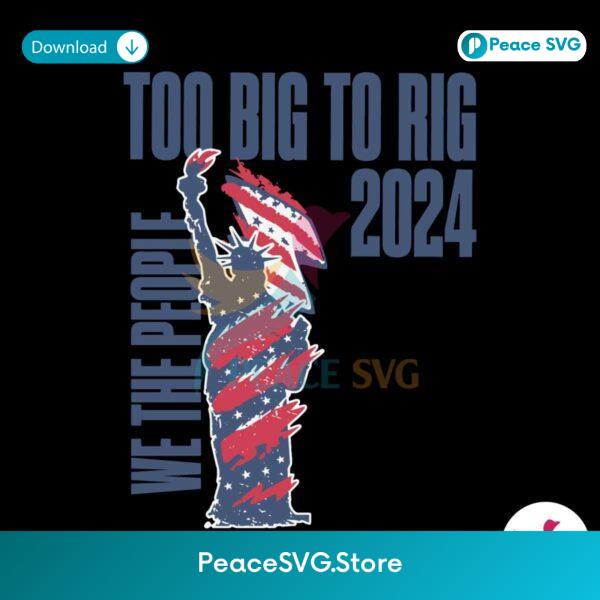Retro Too Big To Rig 2024 Election Svg Files For Cricut