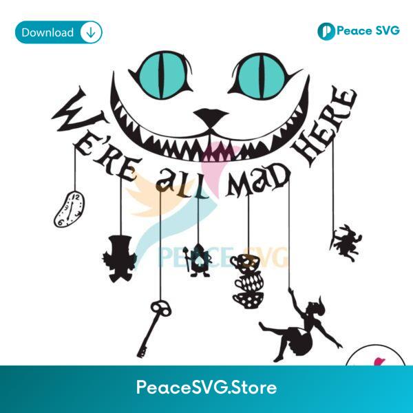 Retro Were All Mad Here Disney Alice In Wonderland Svg Digital Download