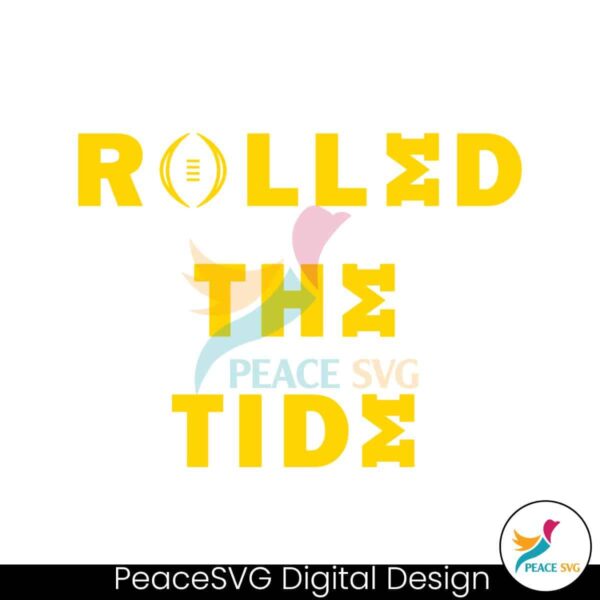 Rolled The Tide Michigan Football Svg Files For Cricut
