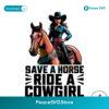 Save A Horse Ride A Cowgirl Lesbian Quote Png High Resolution
