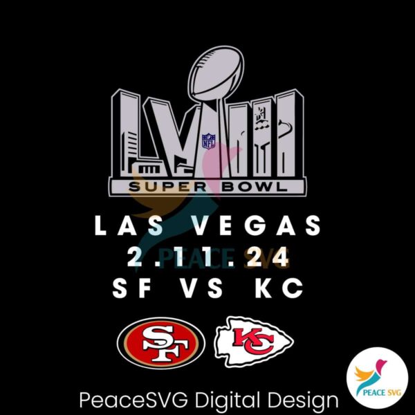 Sf 49ers Vs Kc Chiefs Super Bowl Lviii Las Vegas Svg Cricut Ready File