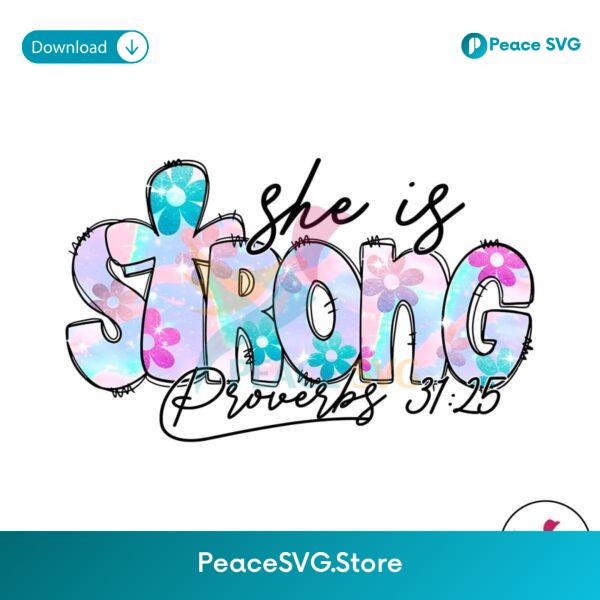 She Is Strong Proverbs Christian Quote Png Digital Download