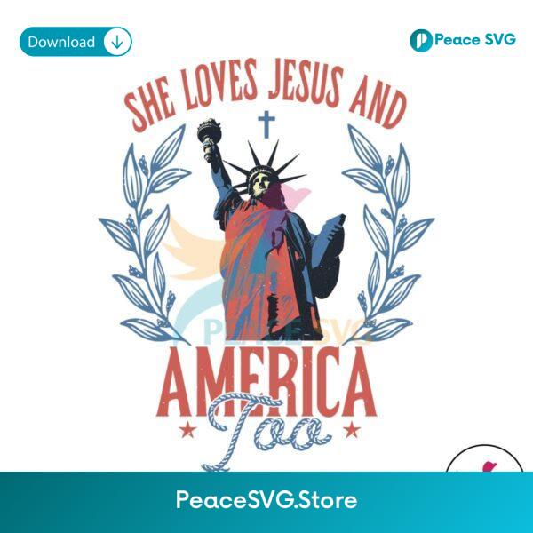 She Loves Jesus And America Too Statue Of Liberty Svg Printable Design