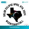 Solar Eclipse Texas 2024 Center Ofitall Svg Cut File