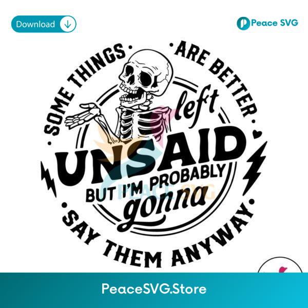 Some Things Are Better Left Unsaid Svg Cricut Ready File