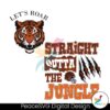 Straight Outta The Jungle Cincinnati Bengals Svg Clipart