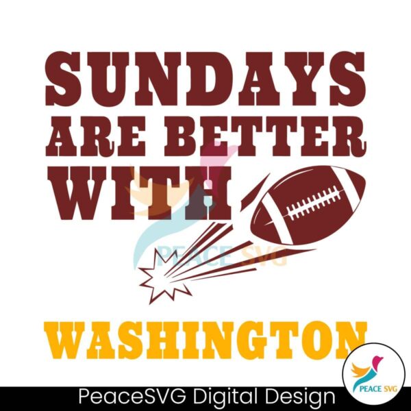 Sundays Are Better With Washington Svg Instant Download