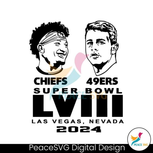 Super Bowl Lviii Mahomes Chiefs Vs Purdy 49ers Svg Printable Design