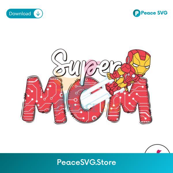 Super Mom Superhero Happy Mothers Day Svg Instant Download