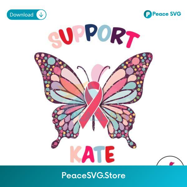 Support Kate Butterfly Cancer Strong Png High Resolution