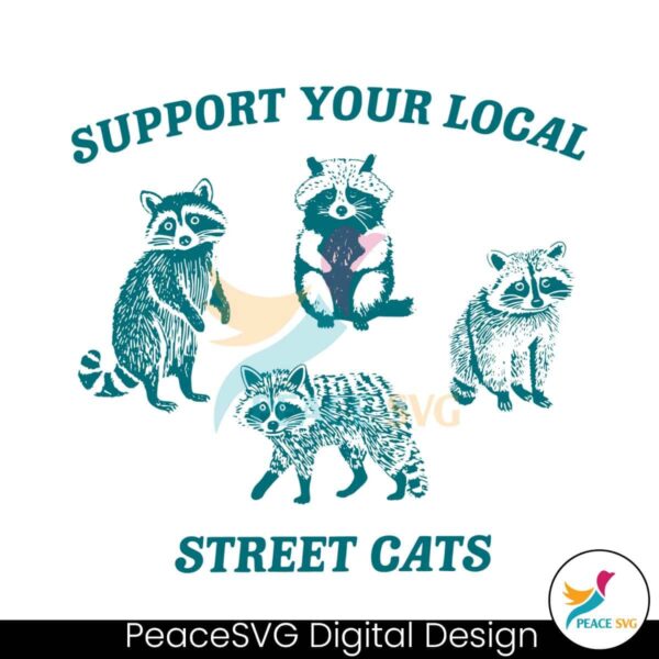Support Your Local Street Cats Svg Vector File