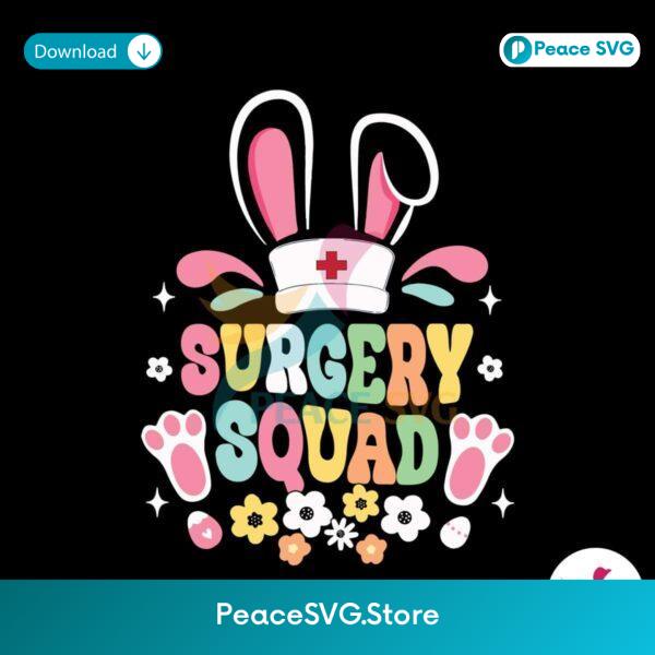 Surgery Squad Nurse Bunny Ear Easter Svg Files For Cricut