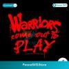 Tari Eason Warriors Come Out To Play Nba Svg For Vinyl Cutting
