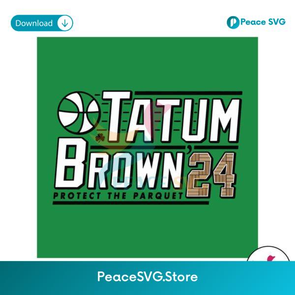 Tatum Brown 2024 Protect The Parquet Svg Clipart