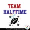 Team Halftime American Super Bowl Party Svg Digital Download