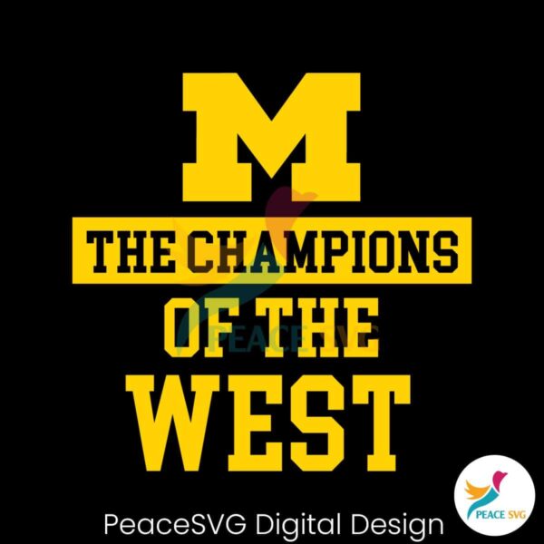 The Champion Of The West Michigan Wolverines Svg For Vinyl Cutting