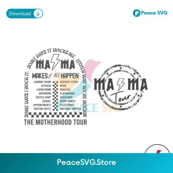 The Motherhood Tour Makes It All Happen Svg Cricut Ready File