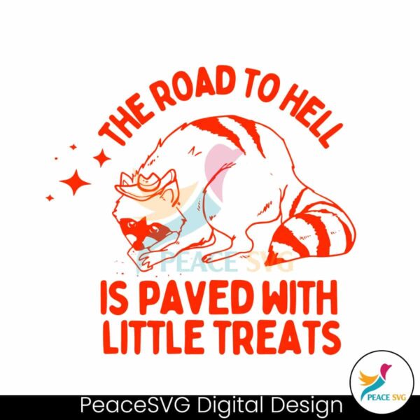 The Road To Hell Is Paved With Little Treats Svg Layered File