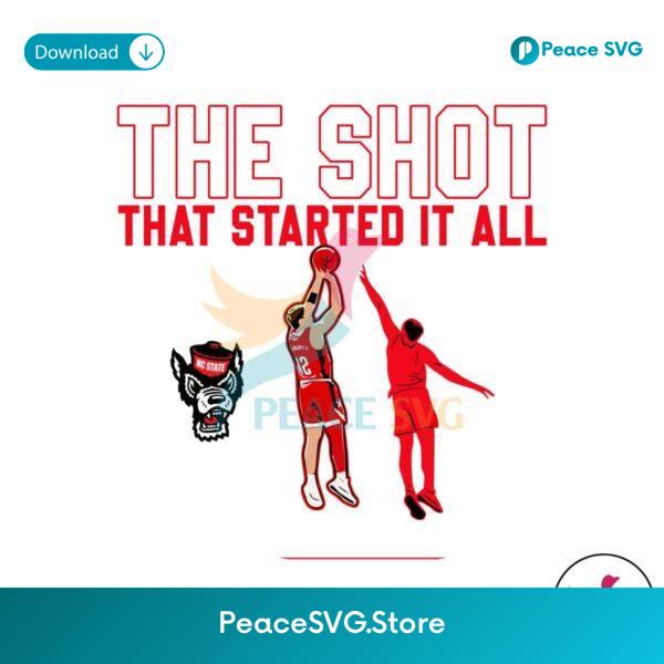 The Shot That Started It All Nc State Basketball Svg Printable Design