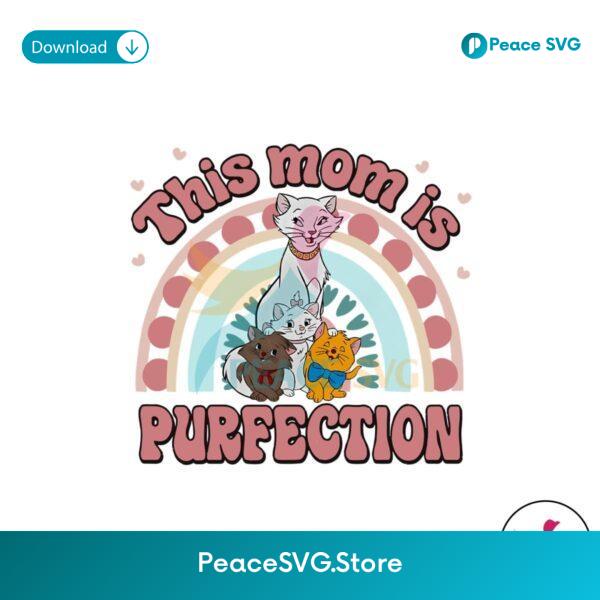 This Mom Is Purfection The Aristocats Png Printable File