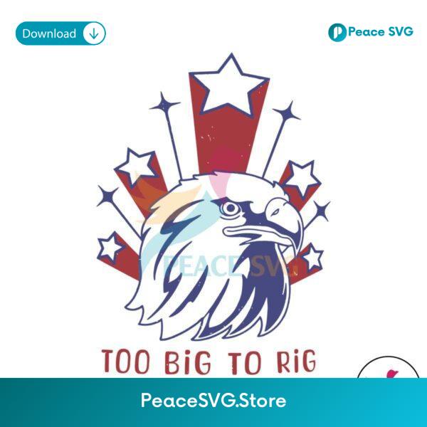 Too Big To Rig Us Election 2024 Svg Layered File