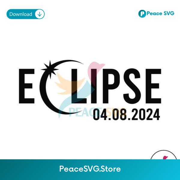 Total Solar Eclipse April 8th 2024 Svg Cut File