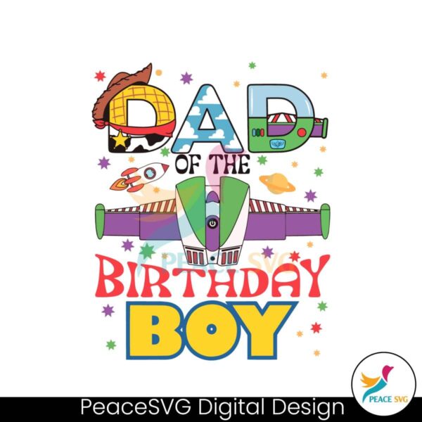 Toy Story Dad Of The Birthday Boy Svg Printable Design