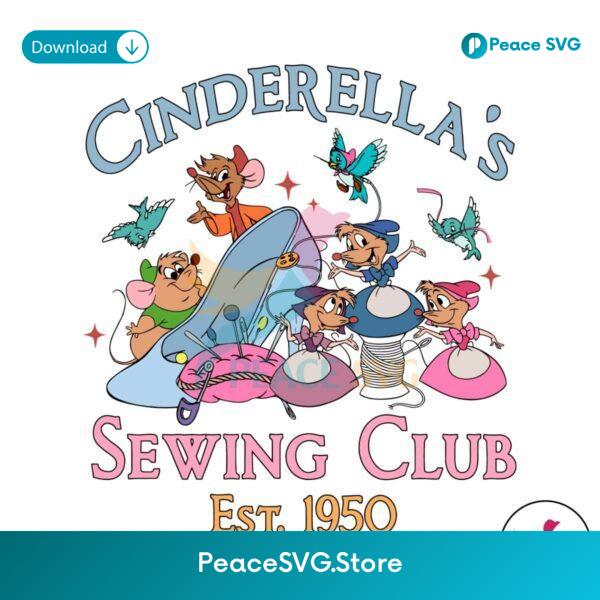 Vintage Disney Cinderellas Sewing Club Est 1950 Svg Vector File