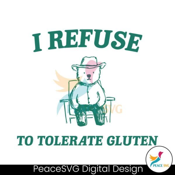 Vintage I Refuse To Tolerate Gluten Meme Svg Files For Cricut