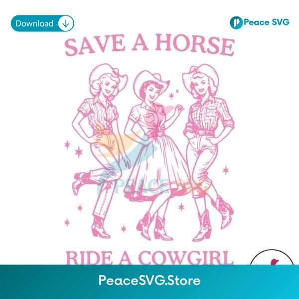 Vintage Lesbian Save A Horse Ride A Cowgirl Svg Digital Download