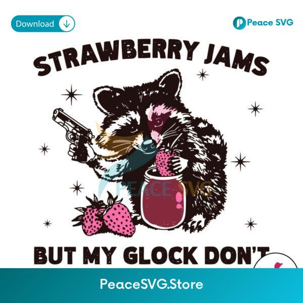 Vintage Strawberry Jams But My Glock Don T Instant Download