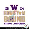 Washington Houston Bound National Championship Svg Cut File
