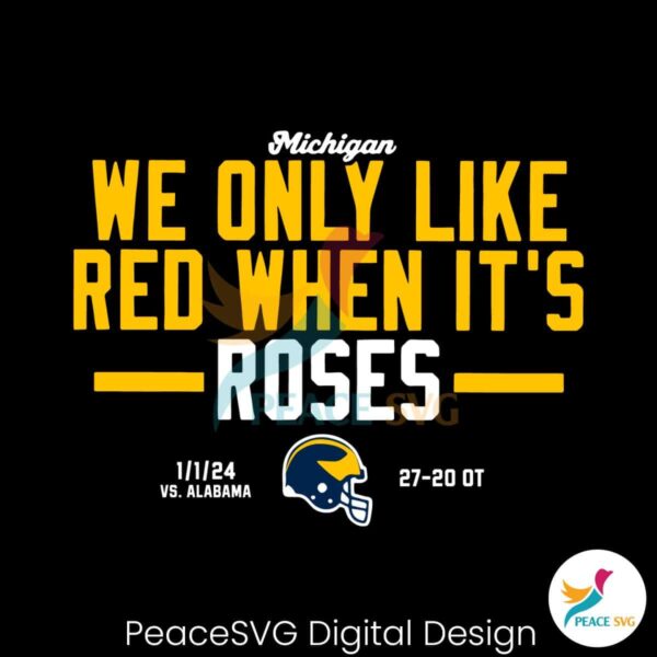 We Only Like Red When It Rose Michigan Svg Layered File