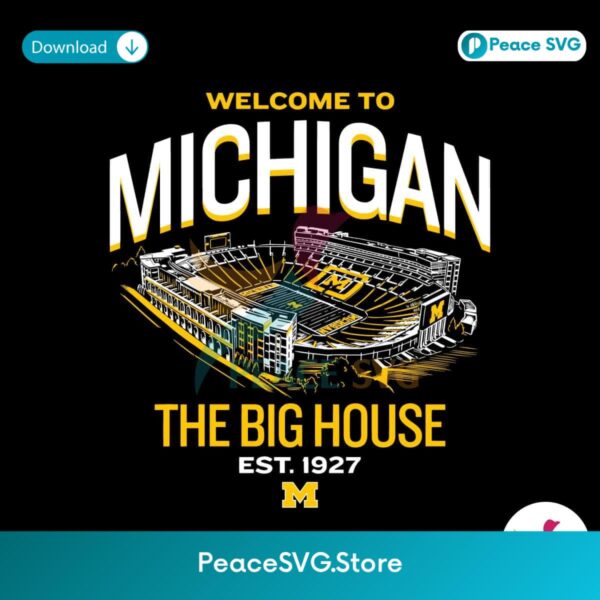 Welcome To Michigan The Big House Svg Cut File