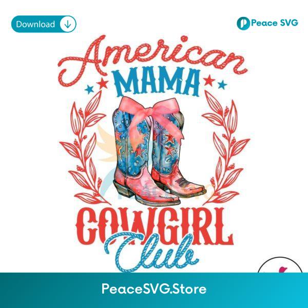 Western American Mama Cowgirl Club 4th Of July Png Digital Download