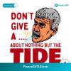 Willie Don T Give A About Nothing But The Tide Svg Cut File