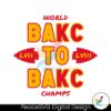 World Champs Back To Back Lviii Svg Vector File