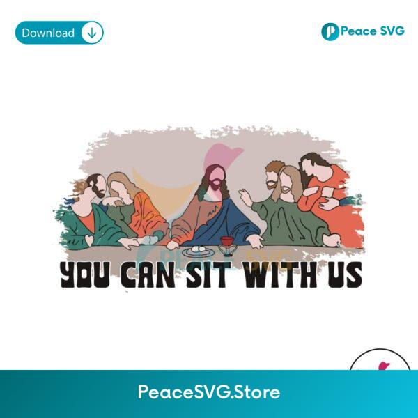 You Can Sit With Us Christian Easter Svg Digital Download