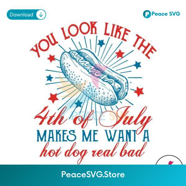 You Look Like The 4th Of July Funny Independence Day Svg Printable Design
