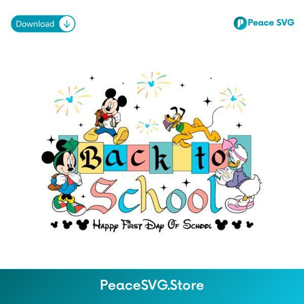 Back To School Mickey Minnie Donald Pluto Daisy Happy First Day Kindergarten SVG